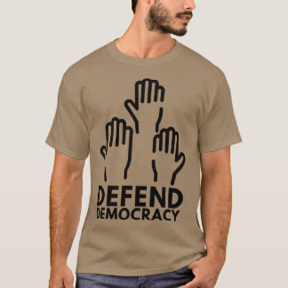 T-shirt Défendre la démocratie 6