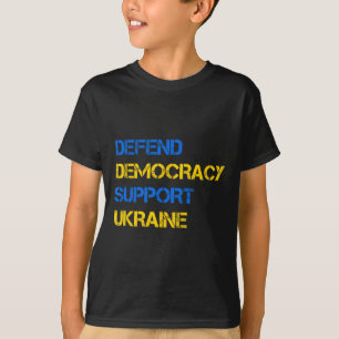 T-shirt Défendre la démocratie soutenir l'Ukraine soutenir