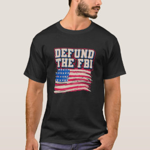 T-shirt Défendre Le FBI American Flag Gouvernement Anti Co
