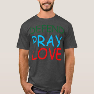 T-shirt Défendre Pray Love Creative Job Typography Design