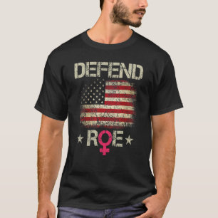 T-shirt Défendre Roe Pro Choice Abortion Féministe Ri