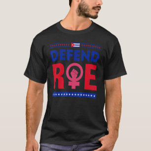 T-shirt Défendre Roe Pro Choice Abortion Féministe Ri