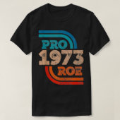 T-shirt Défendre Roe V Wade Pro Choice Droits d'avortement (Design devant)