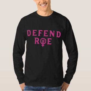 T-shirt Défendre Roe V Wade Pro Choice Droits d'avortement