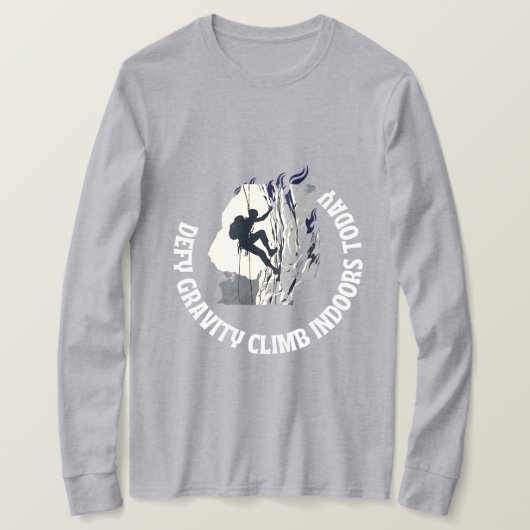 T-shirt Défier la gravité escalade de roche intérieure (Design devant)