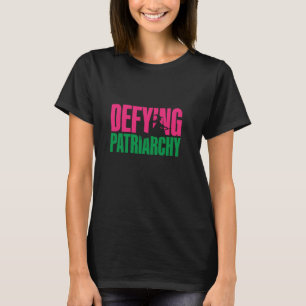 T-shirt Défier le Tee patriarcal - Donner du pouvoir aux f