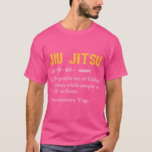 T-shirt Définition Amusante Du Jiu Jitsu - Jiu Jitsu