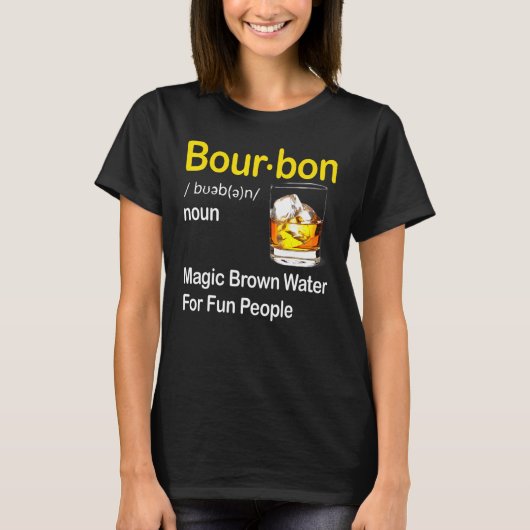 T-shirt Définition Bourbon Eau Brown Magique Pour Les Pers (Devant)