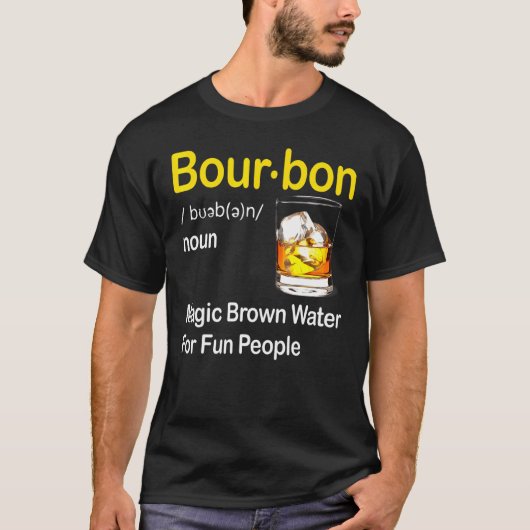 T-shirt Définition Bourbon Eau Brown Magique Pour Les Pers (Devant)