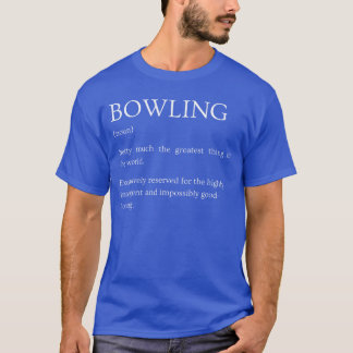 T-shirt Définition de bowling drôle sarcasme bowling expli