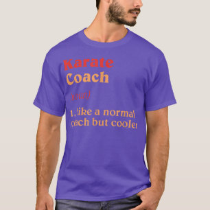 T-shirt Définition de coach de karaté humour drôle de sens