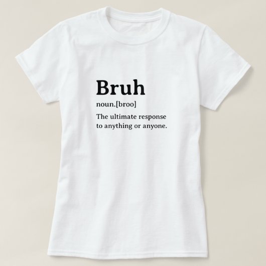 T-shirt Définition de dictionnaire drôle Bruh (Design devant)