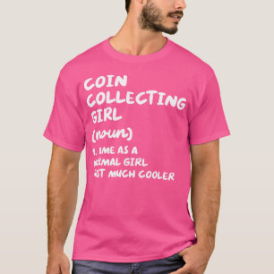 T-shirt Définition de fille collectionneuse de pièces amus