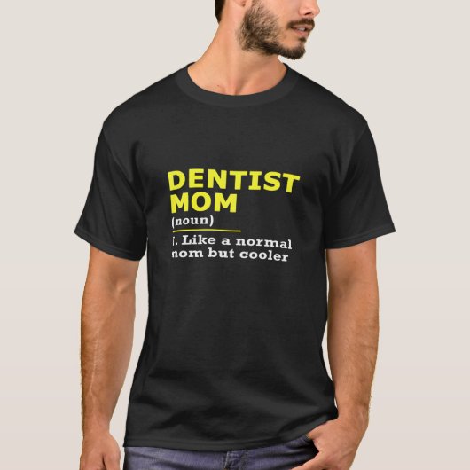 T-shirt Définition de la mère dentiste (Devant)