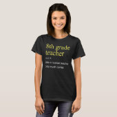 T-shirt Définition de l'enseignant de 8e année Cool de l'é (Devant entier)