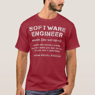 T-shirt Définition de l'ingénieur logiciel pour résoudre u