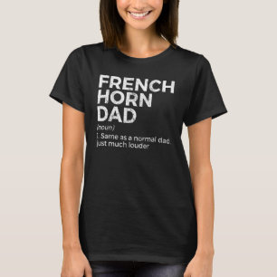 T-shirt Définition de Papa Cor d'harmonie Joueur de Cor d
