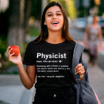 T-shirt Définition de physicien Physique Sciences Amateurs<br><div class="desc">Définition de physicien Physique Sciences Amateurs</div>