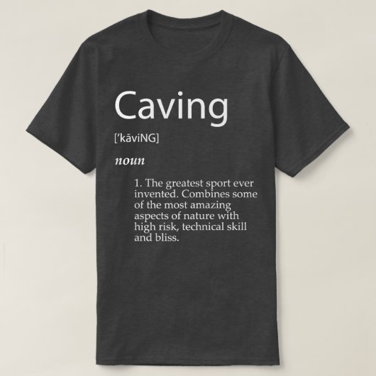 T-shirt Définition de spelunking Cave Exploration Repel (Design devant)