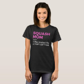 T-shirt Définition de Squash Mom Joueur de squash 1 (Devant entier)