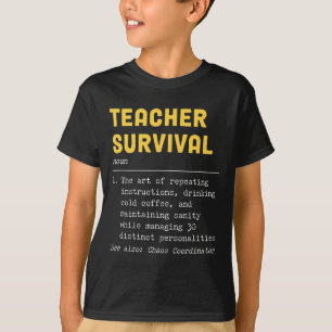 T-shirt Définition de survie d'un professeur drôle