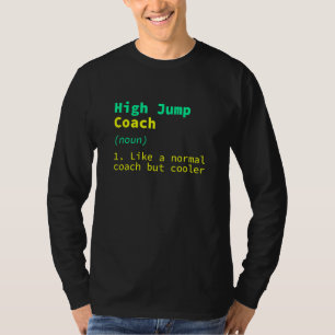T-shirt Définition d'entraîneur de saut en hauteur Humour