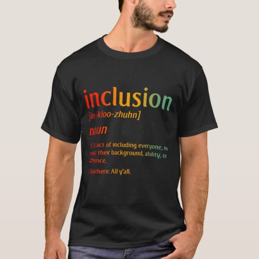 T-shirt Définition d'inclusion Style Sud (Devant)