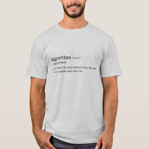 T-shirt Définition drôle d'algorithme