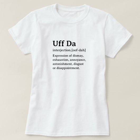 T-shirt Définition Drôle De Dictionnaire Uff Da (Design devant)