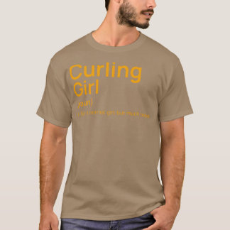 T-shirt Définition drôle de fille de curling comme un g no