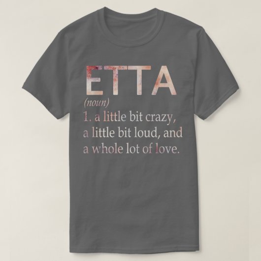 T-shirt Définition Du Nom De Fille Etta (Design devant)