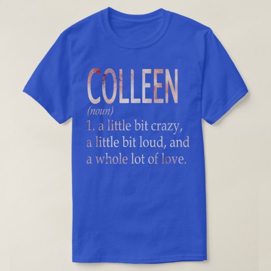 T-shirt Définition du nom de la fille Colleen (Design devant)