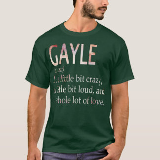 T-shirt Définition du nom de la fille Gayle