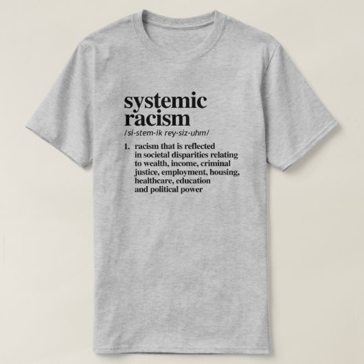 T-shirt Définition du racisme systémique (Design devant)