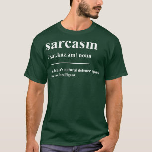T-shirt Définition du sarcasme