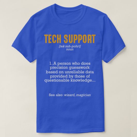 T-shirt Définition du support technique drôle Sarcastique (Design devant)