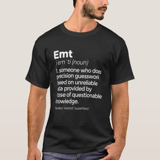 T-shirt Définition EMT Funny EMS Emergency Médicale Techni (Devant)