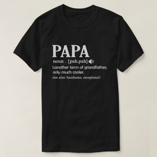 T-shirt Définition Papa Drôle Signification Papa Cool Fête (Design devant)