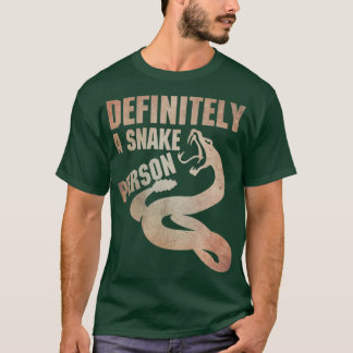 T-shirt Définitivement une personne de serpent Une personn