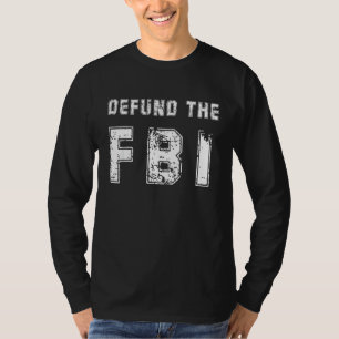 T-shirt Défondre le FBI Anti-gouvernemental Politique