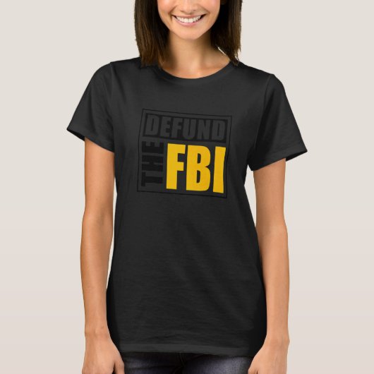 T-shirt Defund the FBI 1 (Devant)