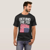 T-shirt Defund The FBI American Flag 2 (Devant entier)
