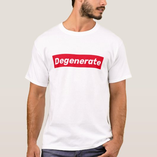 T-shirt Degenerate (mais tendance) (Devant)