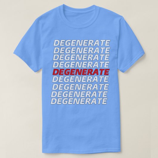 T-SHIRT DÉGÉNÉRER (Design devant)
