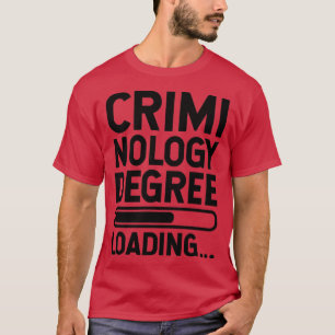 T-shirt Degré de criminologie Chargement