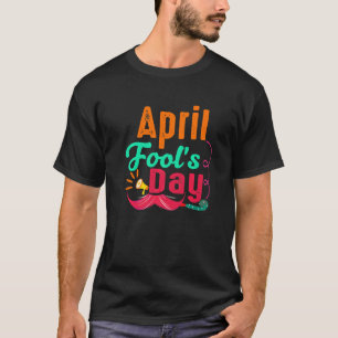 T-shirt Déguisement de fête de farce drôle de jour d'avril