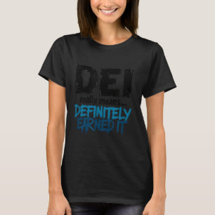 T-shirt Dei a définitivement mérité Motivation 