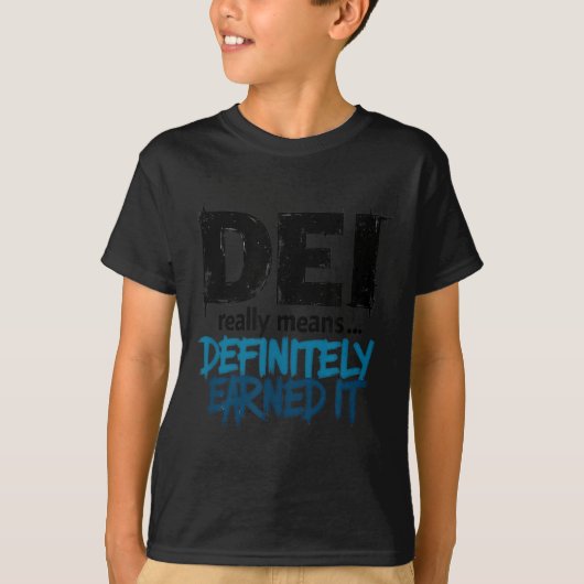 T-shirt Dei Definitely Earned It Motivational (Devant)