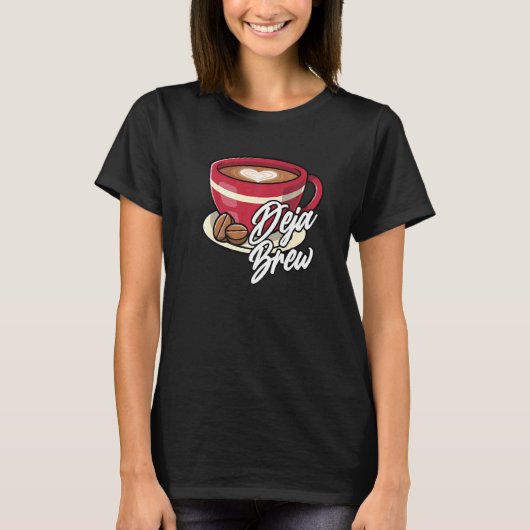 T-shirt Deja Brew Strong Cafe Americano (Devant)