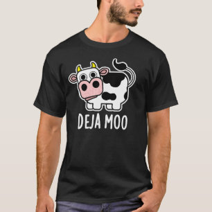 T-shirt Deja Moo Funny Cow Pun Dark BG